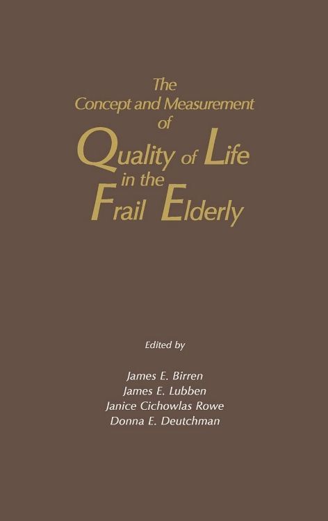 The Concept and Measurement of Quality of Life in the Frail Elderly main product photo
