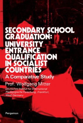 Secondary School Graduation: University Entrance Qualification in Socialist Countries