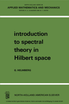 Introduction to Spectral Theory in Hilbert Space