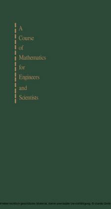 A Course of Mathematics for Engineers and Scientists