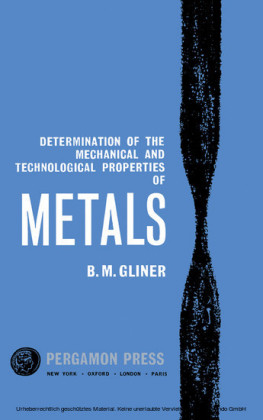 Determination of the Mechanical and Technological Properties of Metals