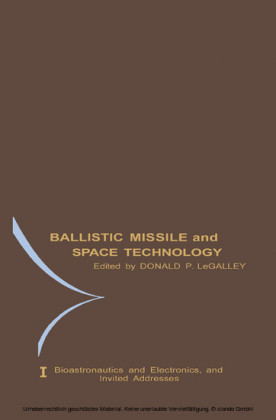 Bioastronautics and Electronics and Invited Addresses