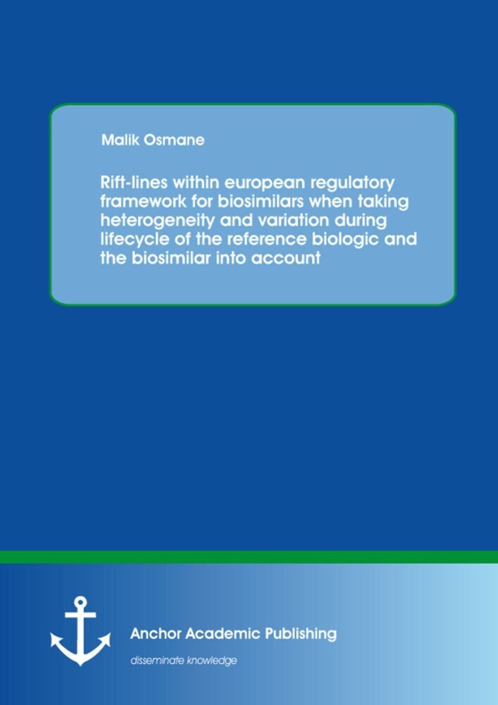 Rift-lines within european regulatory framework for biosimilars when taking heterogeneity and variation during lifecycle of the reference biologic and the biosimilar into account main product photo