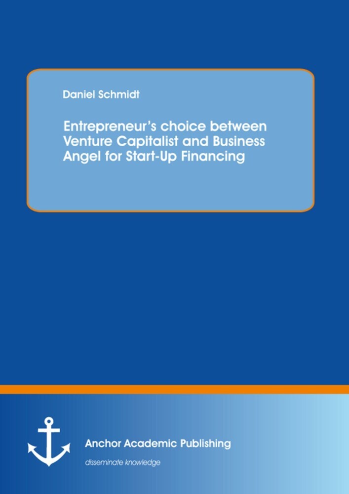 Entrepreneur's choice between Venture Capitalist and Business Angel for Start-Up Financing main product photo