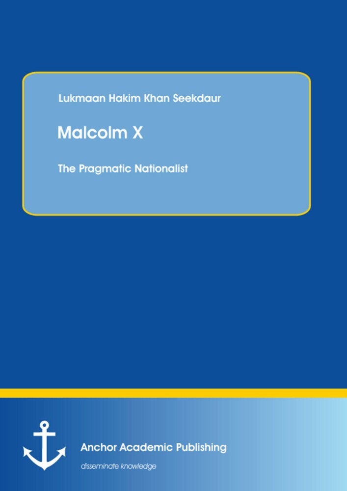 Malcolm X: The Pragmatic Nationalist main product photo