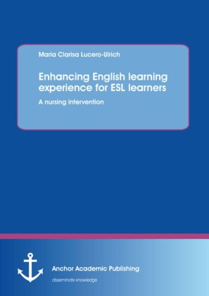 Enhancing English learning experience for ESL learners: A nursing intervention