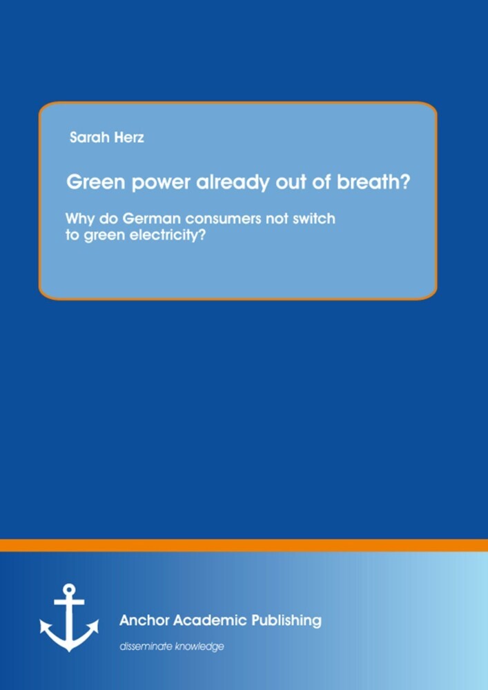 Green power already out of breath? Why do German consumers not switch to green electricity? main product photo