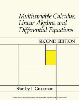 Multivariable Calculus, Linear Algebra, and Differential Equations