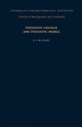 Stochastic Calculus and Stochastic Models