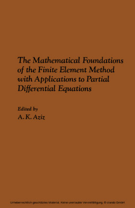 The Mathematical Foundations of the Finite Element Method with Applications to Partial Differential Equations