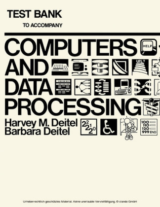 Test Bank to Accompany Computers Data and Processing