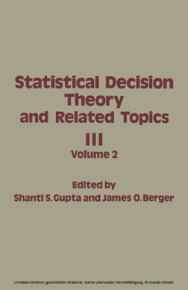 Statistical Decision Theory and Related Topics III