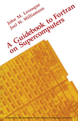 A Guidebook to Fortran on Supercomputers