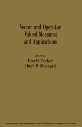 Vector and Operator Valued Measures and Applications