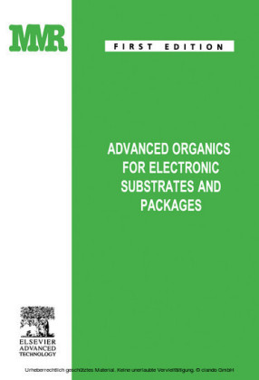 Advanced Organics for Electronic Substrates and Packages