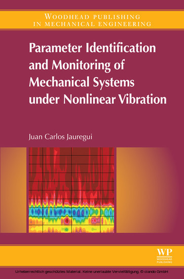 Parameter Identification and Monitoring of Mechanical Systems Under Nonlinear Vibration main product photo