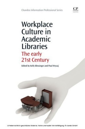 Workplace Culture in Academic Libraries