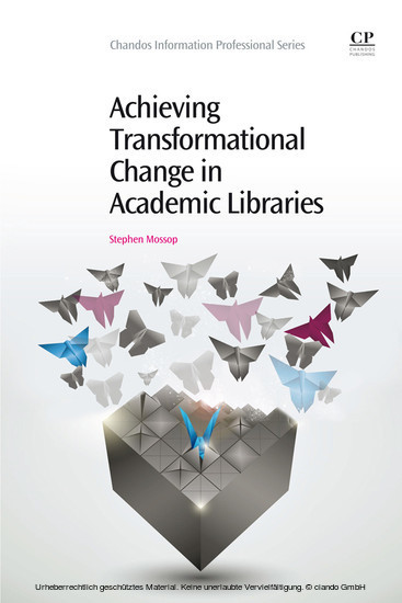 Achieving Transformational Change in Academic Libraries main product photo