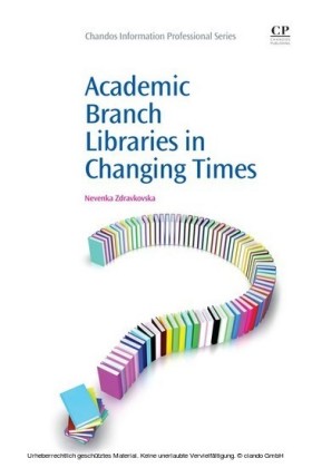 Academic Branch Libraries in Changing Times