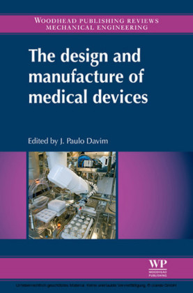 The Design and Manufacture of Medical Devices