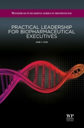 Practical Leadership for Biopharmaceutical Executives