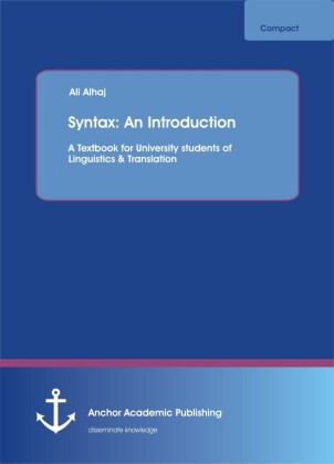 Syntax: An Introduction. A Textbook for University students of Linguistics & Translation