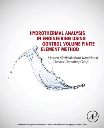 Hydrothermal Analysis in Engineering Using Control Volume Finite Element Method