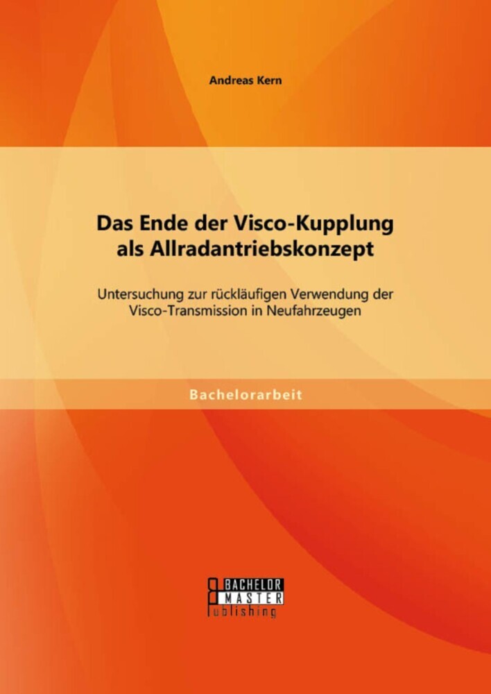 Das Ende der Visco-Kupplung als Allradantriebskonzept: Untersuchung zur rückläufigen Verwendung der Visco-Transmission in Neufahrzeugen main product photo
