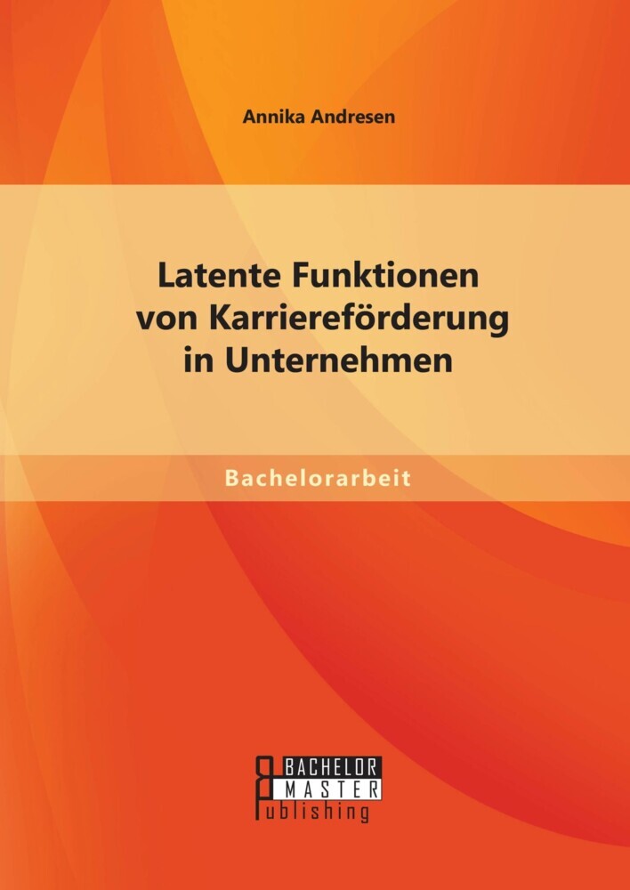 Latente Funktionen von Karriereförderung in Unternehmen main product photo