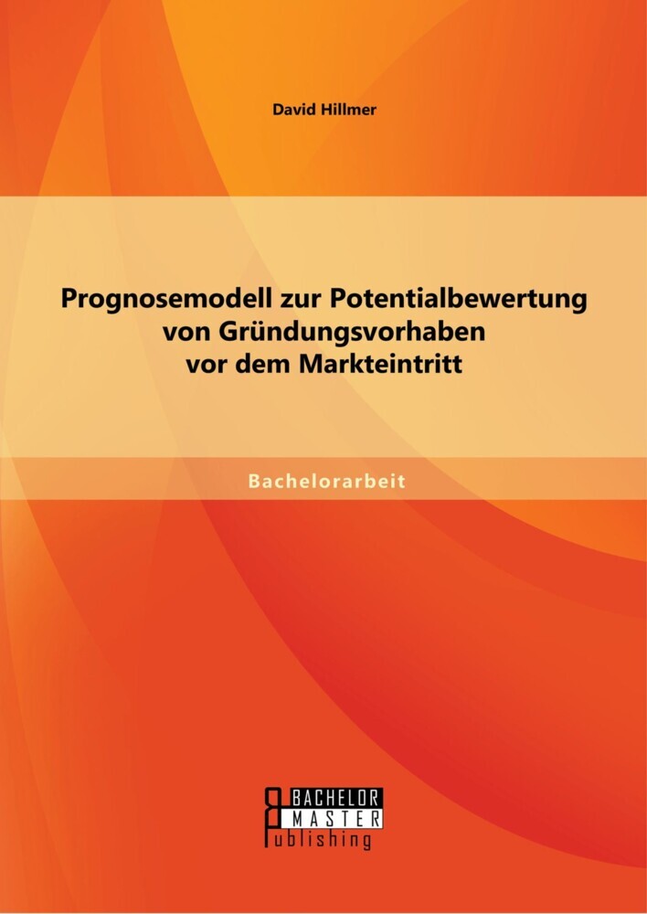 Prognosemodell zur Potentialbewertung von Gründungsvorhaben vor dem Markteintritt main product photo