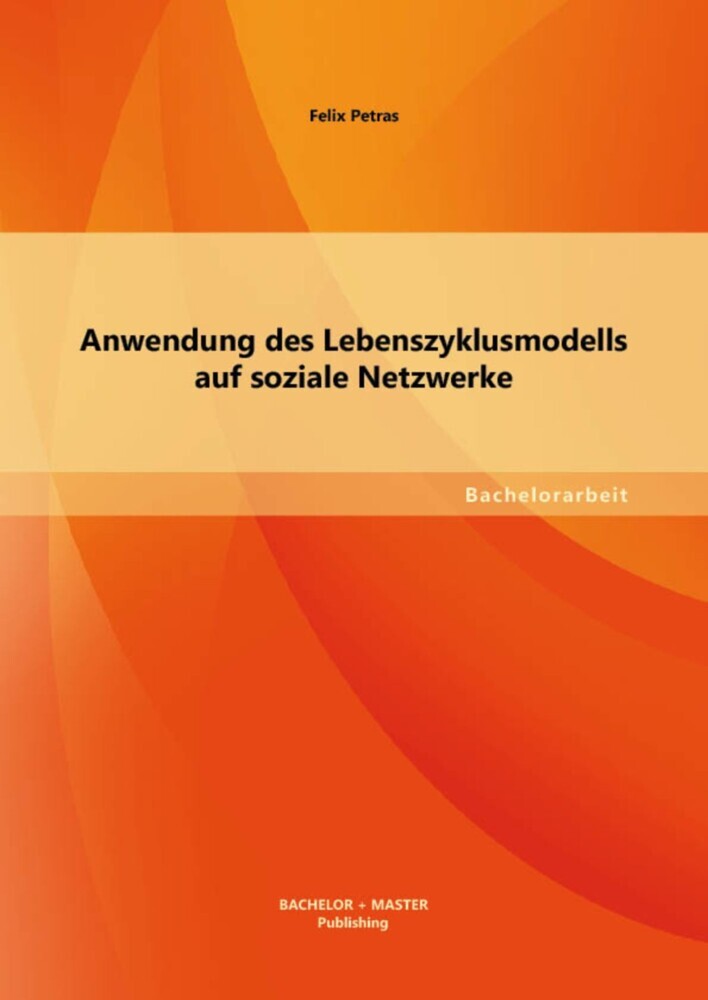 Anwendung des Lebenszyklusmodells auf soziale Netzwerke main product photo