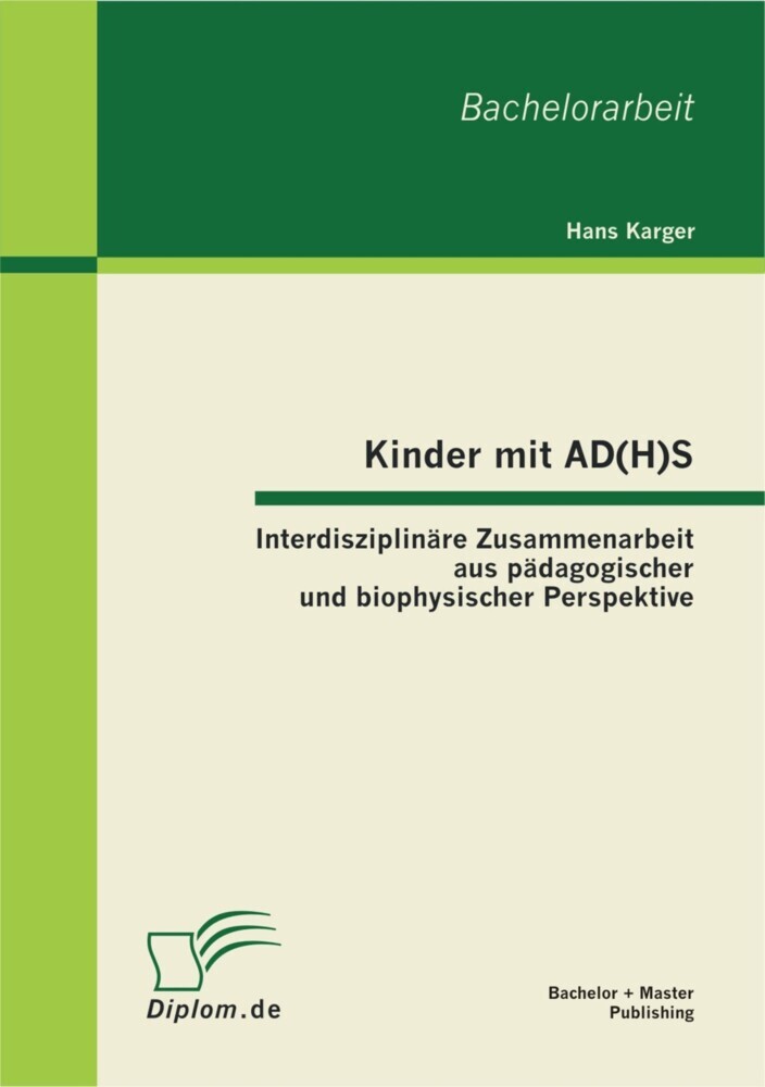 Kinder mit AD(H)S - Interdisziplinäre Zusammenarbeit aus pädagogischer und biophysischer Perspektive main product photo