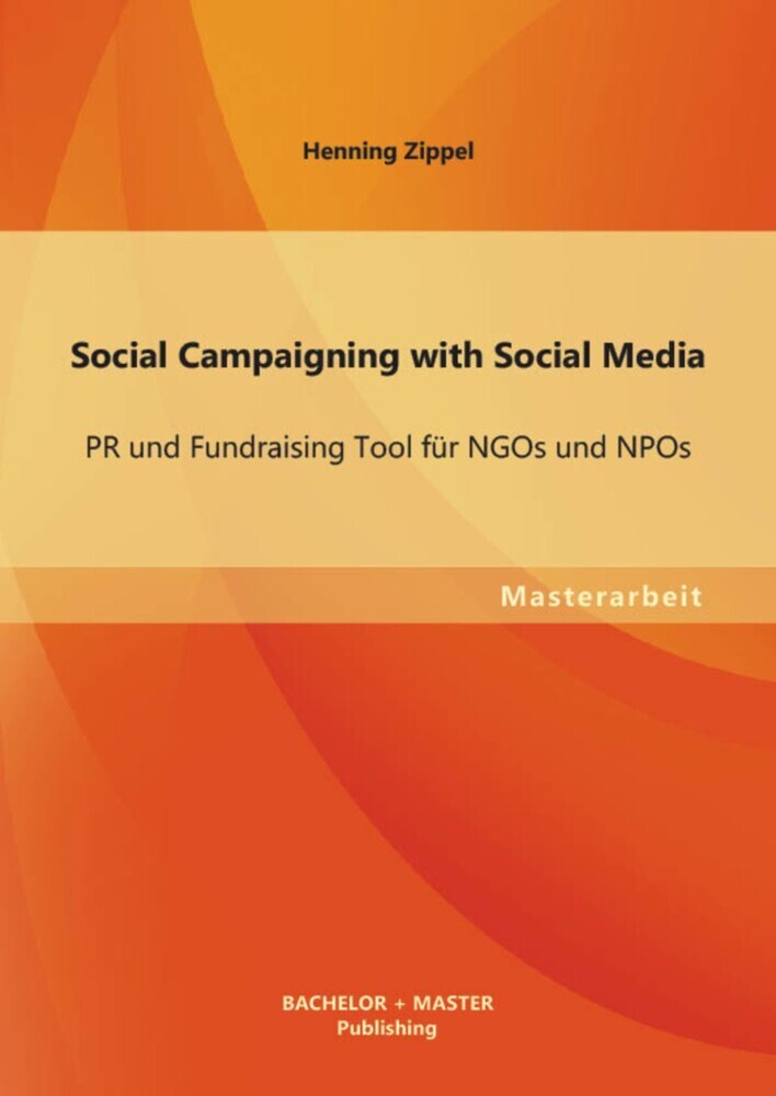 Social Campaigning with Social Media: PR und Fundraising Tool für NGOs und NPOs main product photo