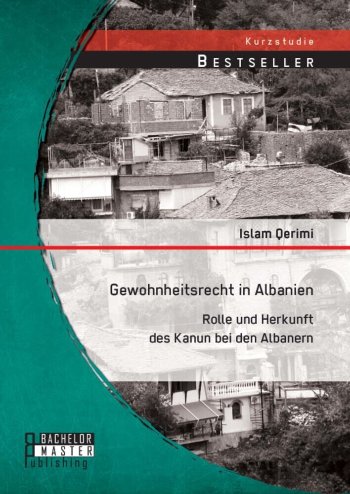 Gewohnheitsrecht in Albanien: Rolle und Herkunft des Kanun bei den Albanern main product photo