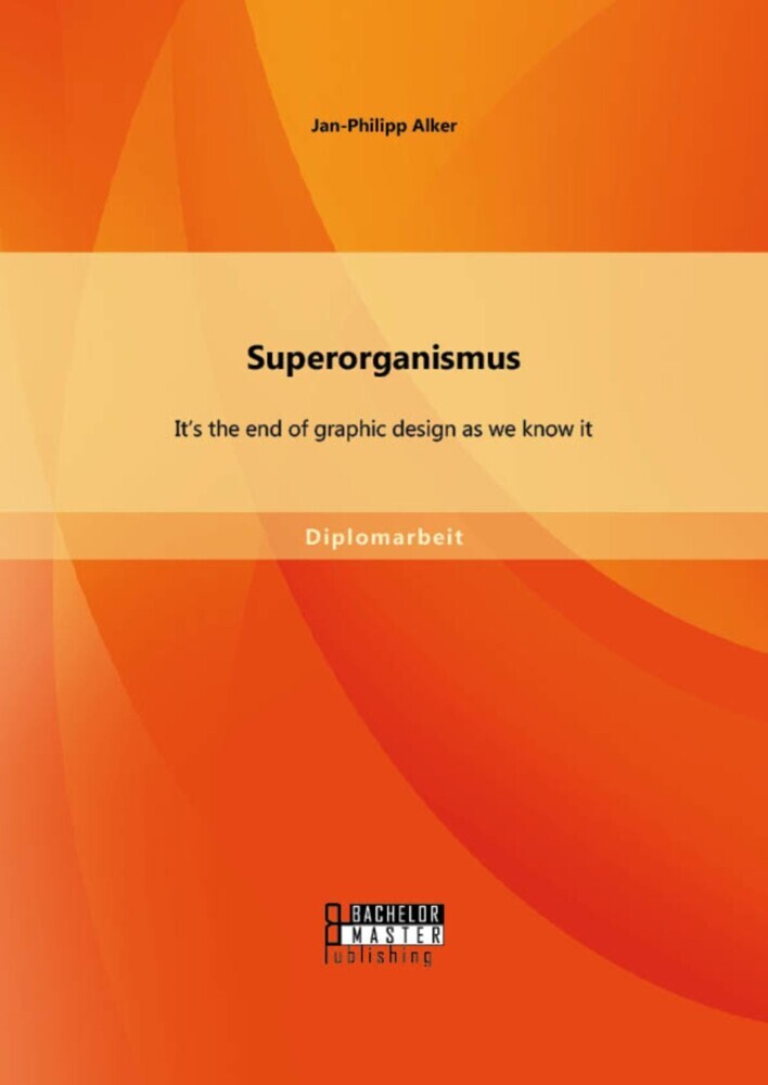 Superorganismus: It's the end of graphic design as we know it main product photo