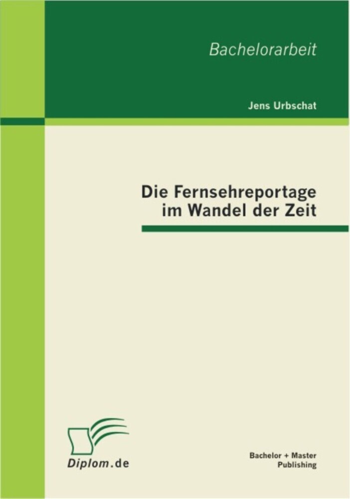 Die Fernsehreportage im Wandel der Zeit main product photo