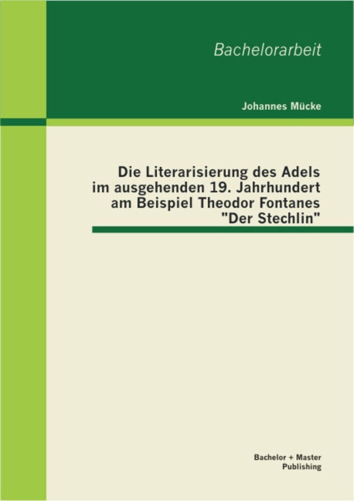 Die Literarisierung des Adels im ausgehenden 19. Jahrhundert am Beispiel Theodor Fontanes 'Der Stechlin' main product photo