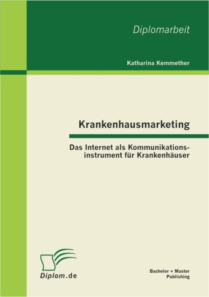 Krankenhausmarketing: Das Internet als Kommunikationsinstrument für Krankenhäuser main product photo