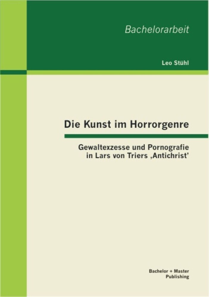 Die Kunst im Horrorgenre: Gewaltexzesse und Pornografie in Lars von Triers 'Antichrist' main product photo