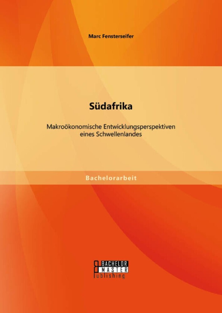 Südafrika: Makroökonomische Entwicklungsperspektiven eines Schwellenlandes main product photo