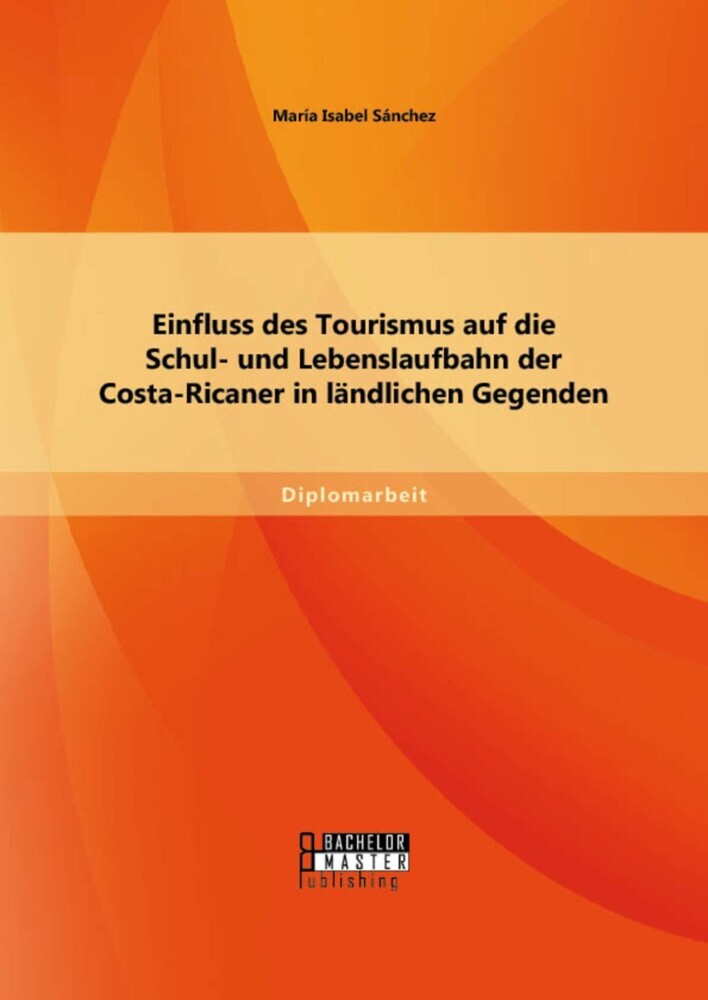 Einfluss des Tourismus auf die Schul- und Lebenslaufbahn der Costa-Ricaner in ländlichen Gegenden main product photo