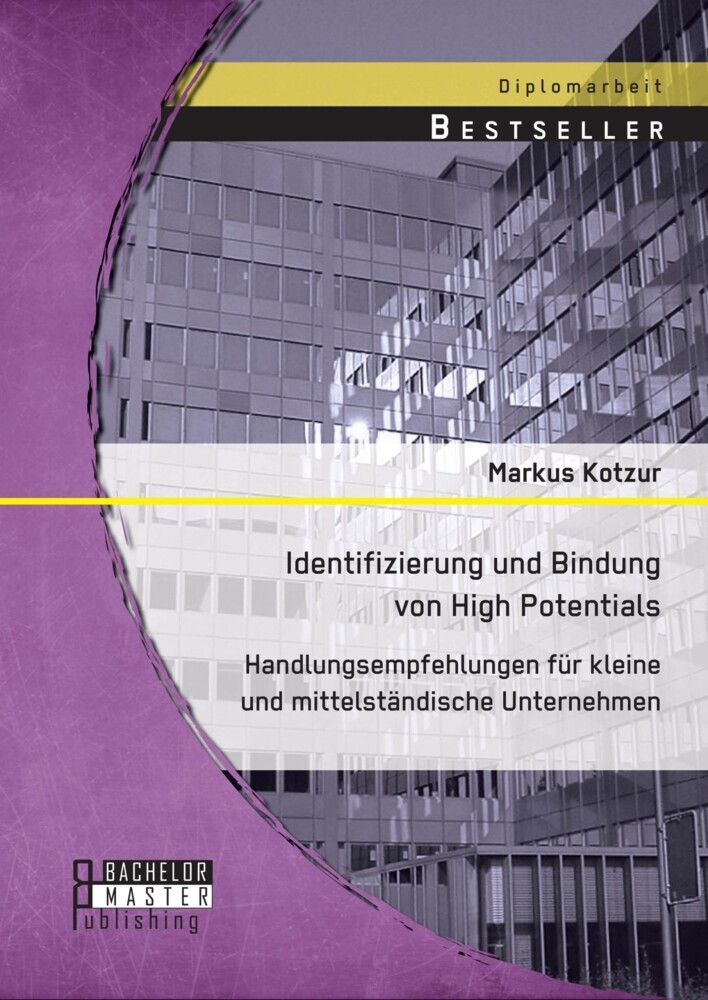 Identifizierung und Bindung von High Potentials: Handlungsempfehlungen für kleine und mittelständische Unternehmen main product photo