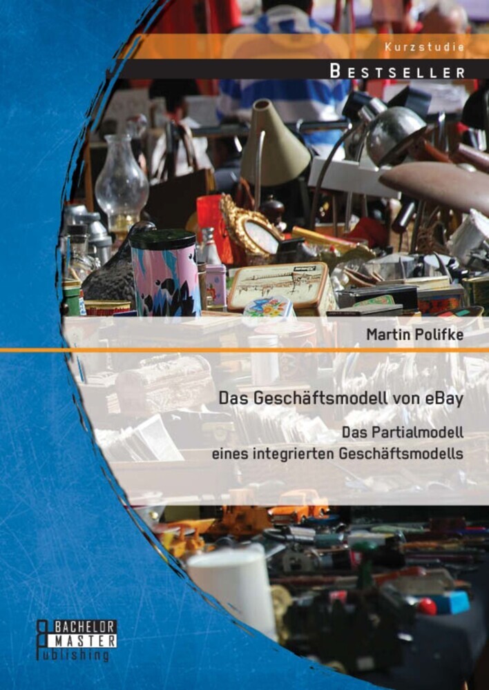 Das Geschäftsmodell von eBay: Das Partialmodell eines integrierten Geschäftsmodells main product photo