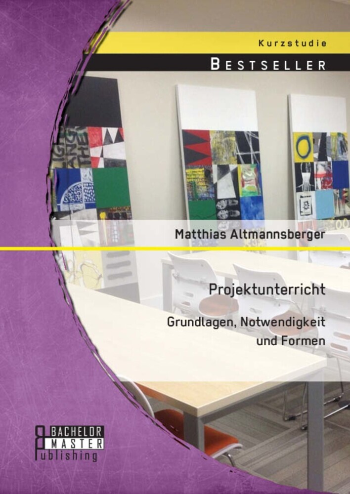 Projektunterricht: Grundlagen, Notwendigkeit und Formen main product photo
