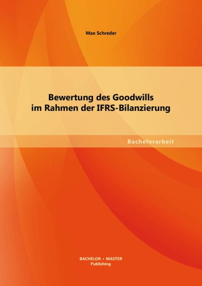 Bewertung des Goodwills im Rahmen der IFRS-Bilanzierung main product photo