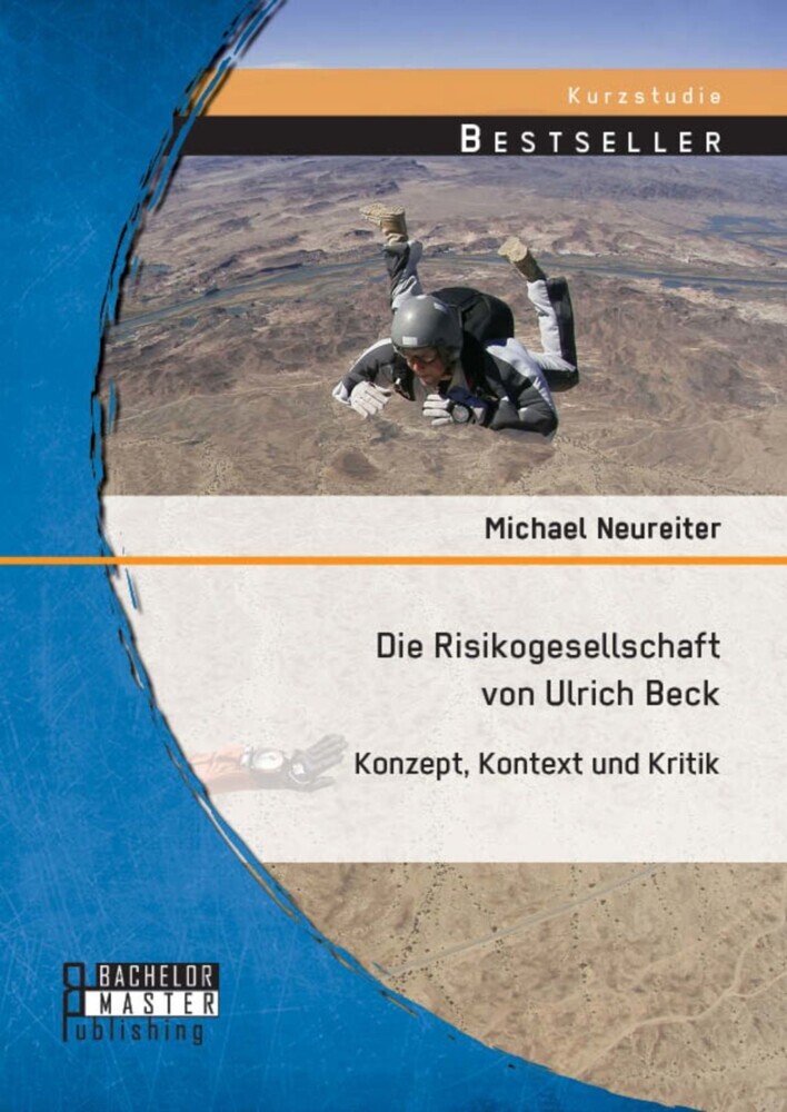Die Risikogesellschaft von Ulrich Beck: Konzept, Kontext und Kritik main product photo