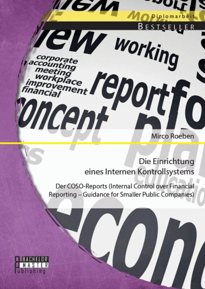 Die Einrichtung eines Internen Kontrollsystems: Der COSO-Reports (Internal Control over Financial Reporting - Guidance for Smaller Public Companies) main product photo