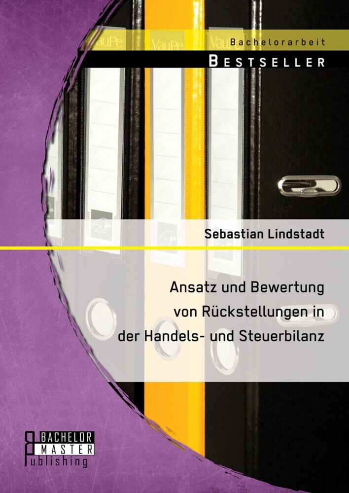 Ansatz und Bewertung von Rückstellungen in der Handels- und Steuerbilanz main product photo