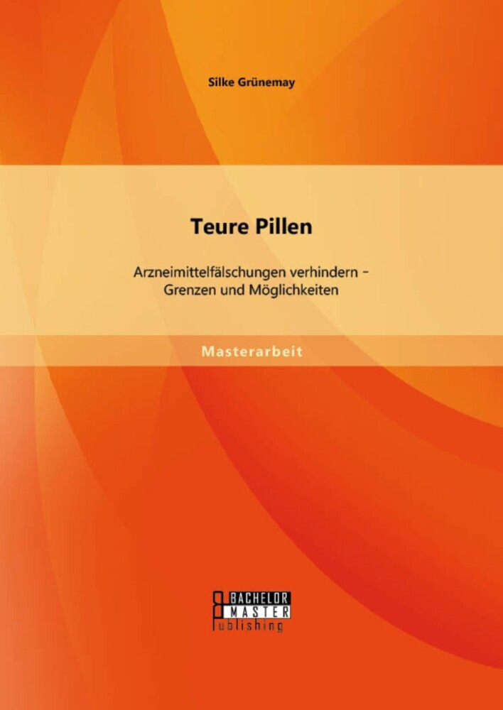 Teure Pillen: Arzneimittelfälschungen verhindern - Grenzen und Möglichkeiten main product photo