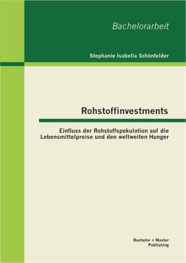 Rohstoffinvestments: Einfluss der Rohstoffspekulation auf die Lebensmittelpreise und den weltweiten Hunger main product photo